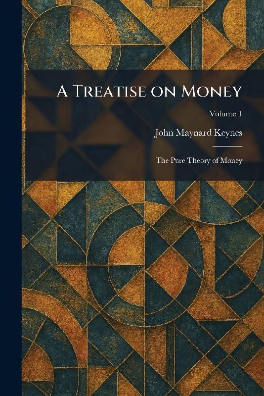 A Treatise on Money