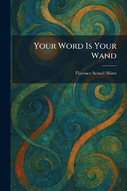Your Word Is Your Wand