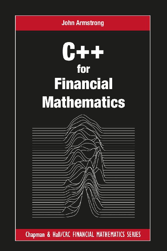 C++ for Financial Mathematics