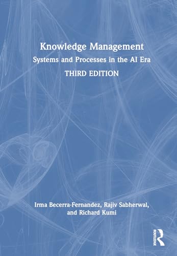 Knowledge Management: Systems and Processes in the AI Era