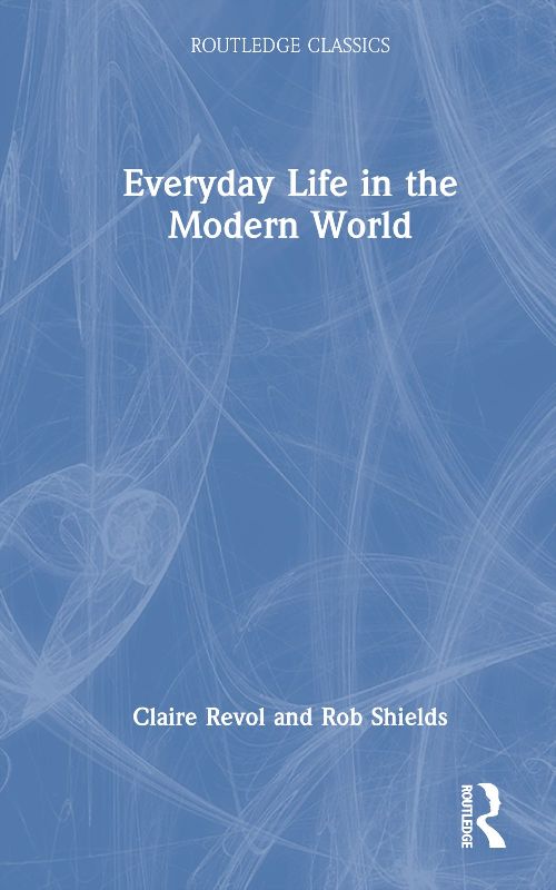 Everyday Life in the Modern World