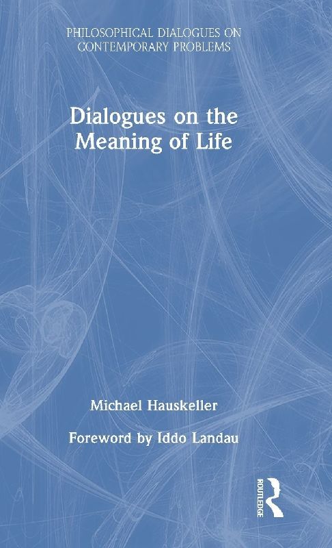 Dialogues on the Meaning of Life