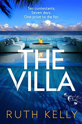 The Villa: A Deadly, Twist-Filled Reality TV Thriller On A Private Island