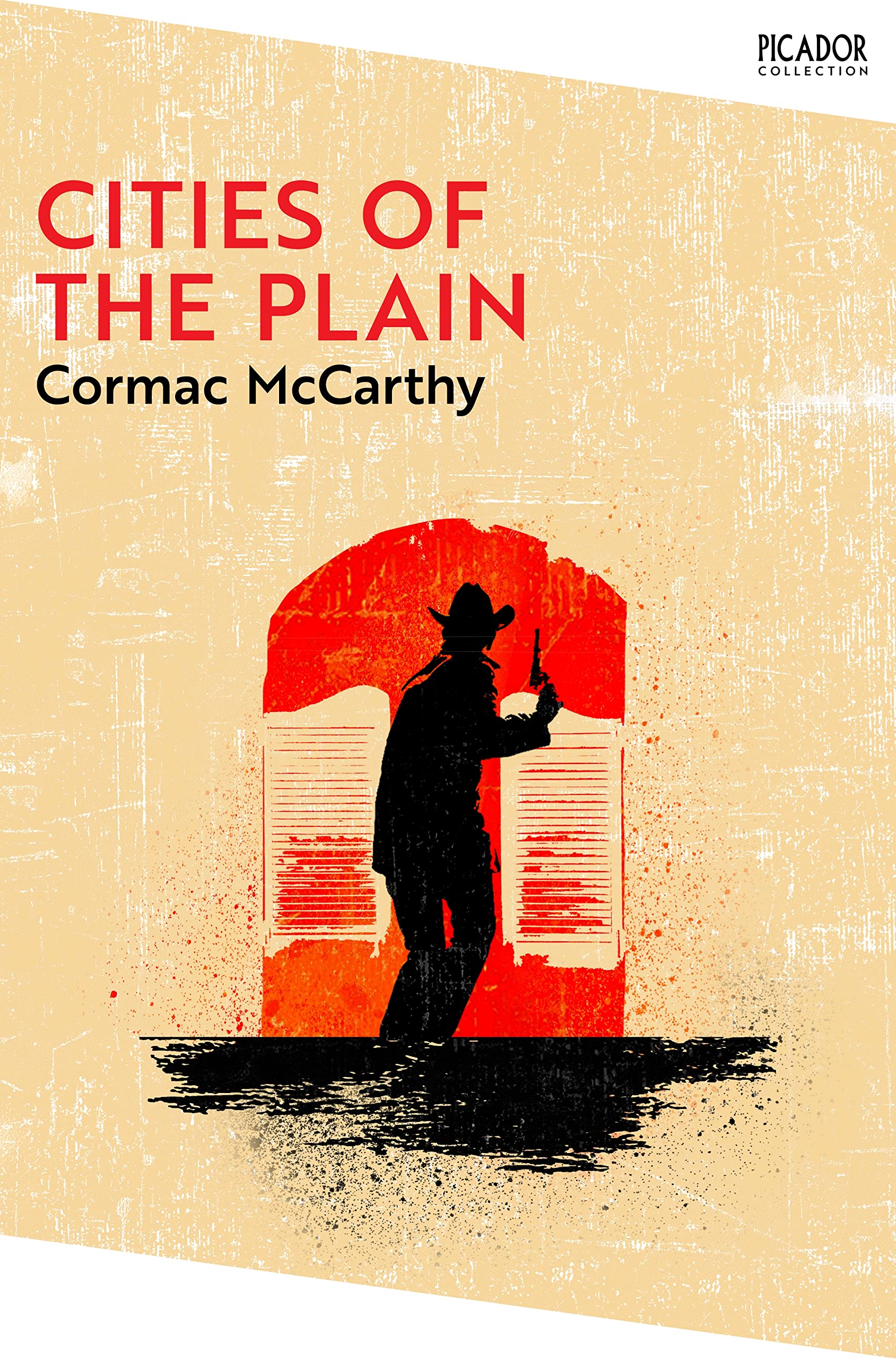 Cities of the Plain. Collection Edition: The Border Trilogy 3 (Picador Collection)