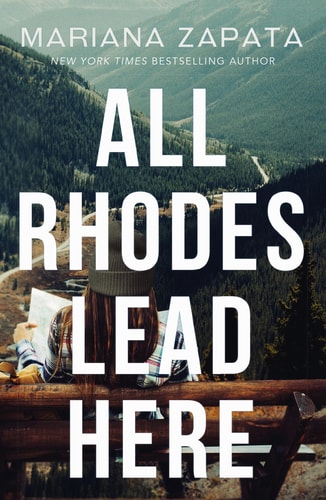 All Rhodes Lead Here: From the author of the sensational TikTok hit, FROM LUKOV WITH LOVE, and the queen of the slow-burn romance!