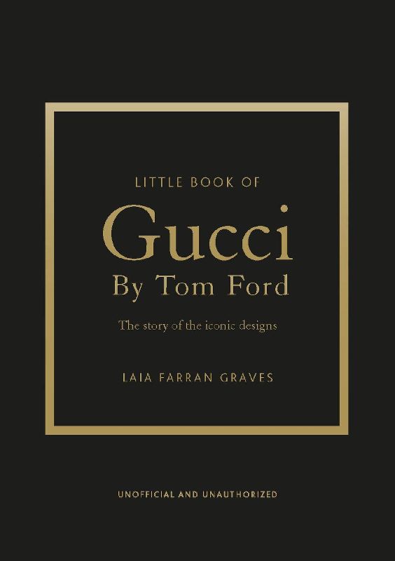 Little Book of Gucci by Tom Ford