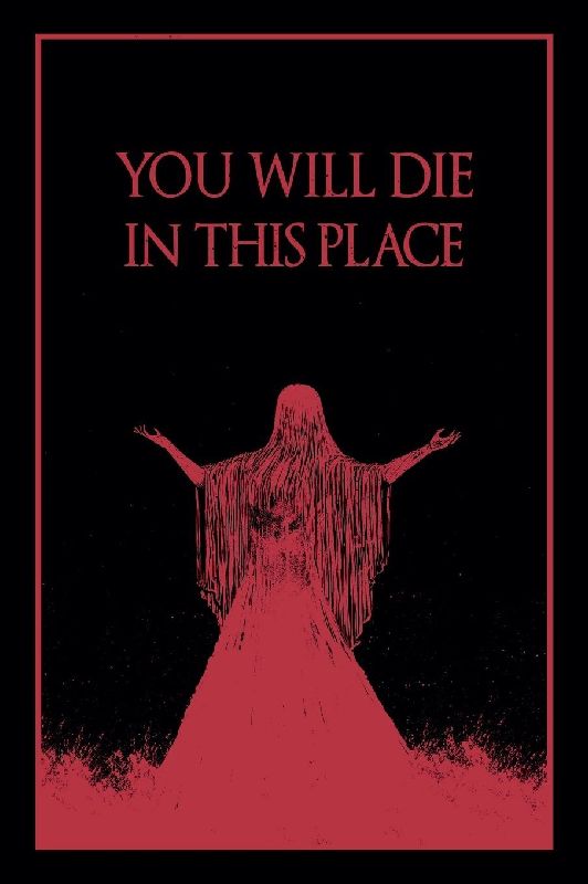 You Will Die In This Place