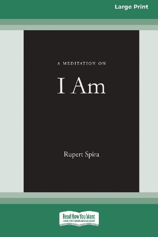 A Meditation on I Am [Standard Large Print 16 Pt Edition]