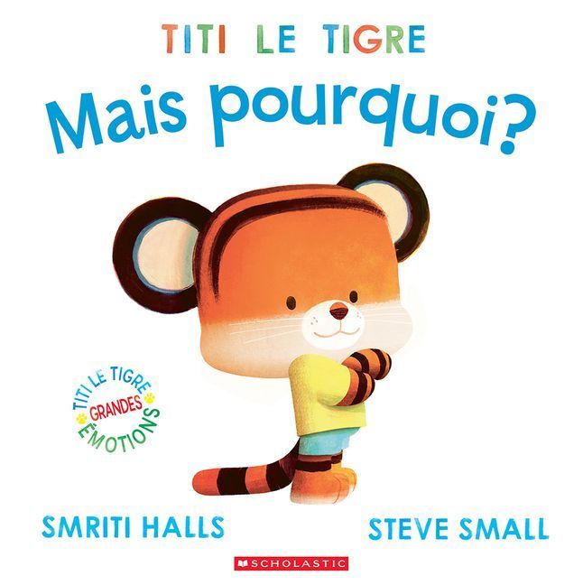 Titi Le Tigre: Mais Pourquoi?