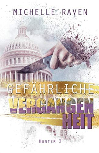 Gefährliche Vergangenheit (Hunter, Band 3)