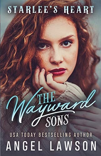 The Wayward Sons: Starlee's Heart: Reverse Harem YA Romance