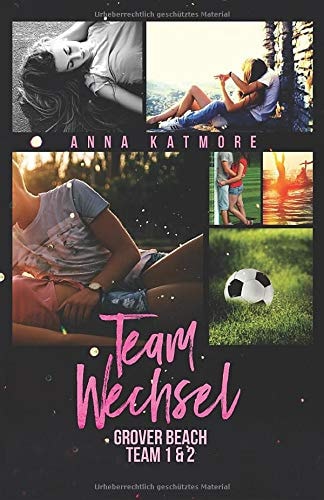 Teamwechsel (Grover Beach High, Band 1)
