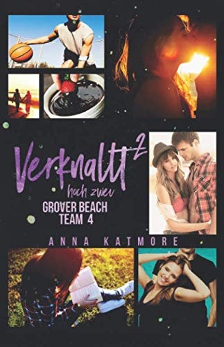 Verknallt hoch zwei (Grover Beach High, Band 4)