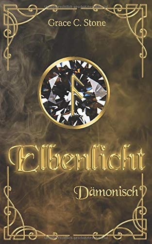 Elbenlicht: Dämonisch (Elbenlicht-Saga, Band 7)