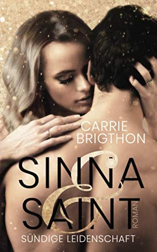 Sinna & Saint: Sündige Leidenschaft (Die L.A. VIP-Reihe, Band 1)