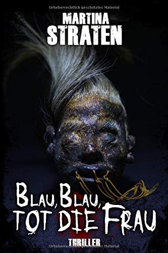 Blau, blau, tot die Frau