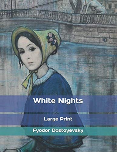 White Nights: Large Print
