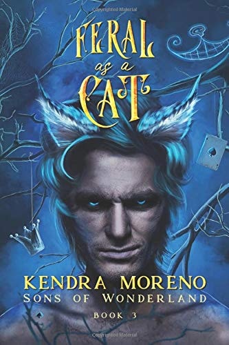 Feral as a Cat (Sons of Wonderland, Band 3)