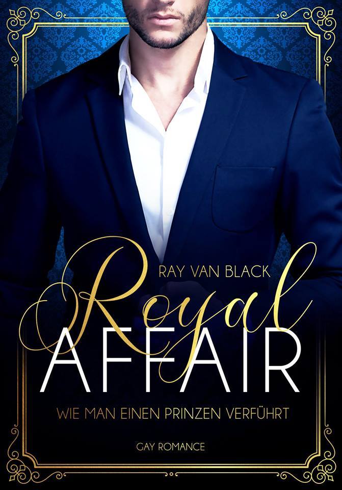 Royal Affair - Wie man einen Prinzen verführt: Gay Romance