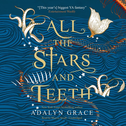 All the Stars and Teeth (The All the Stars and Teeth Duology) (All the Stars and Teeth Duology, 1)