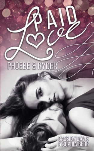 PAID LOVE - Phoebe & Ryder (Loving YOU, Band 2)