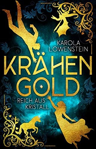 Krähengold - Reich aus Kristall (Krähengold-Saga)