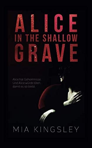 Alice In The Shallow Grave