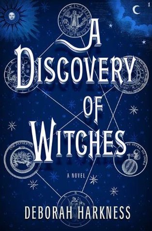 A Discovery of Witches: A Novel (All Souls Trilogy, Book 1)