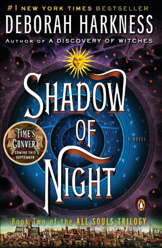 Shadow of Night: A Novel (All Souls Trilogy, Book 2)