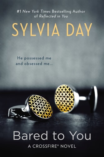 Bared to You (Crossfire, Book 1)