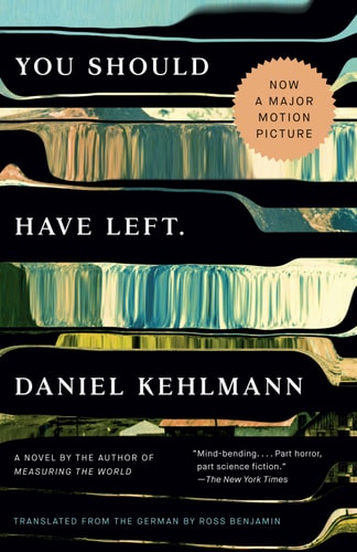 You Should Have Left: A Novel