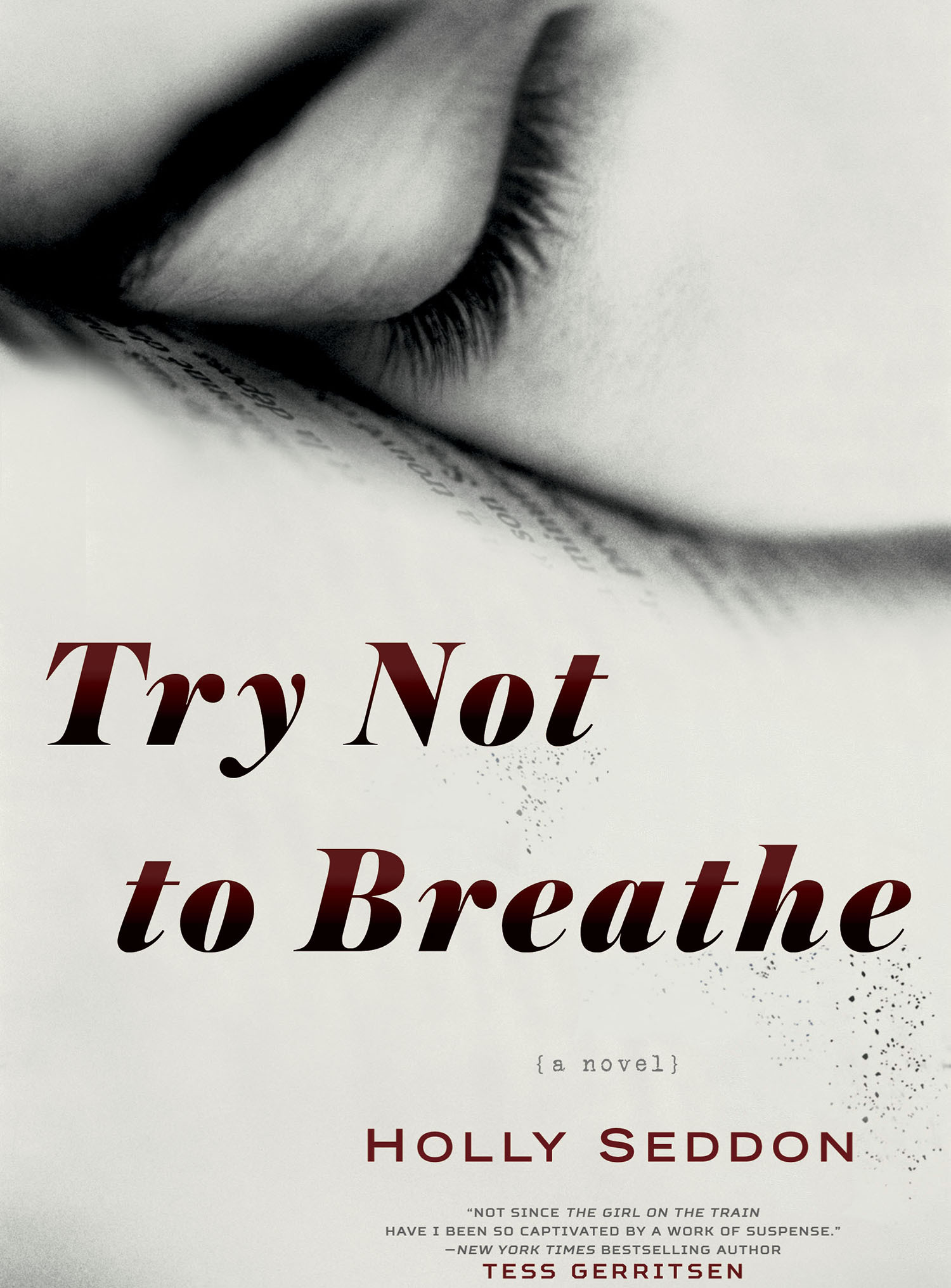 Try Not to Breathe: A Novel