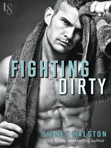 Fighting Dirty: Worth the Fight Series
