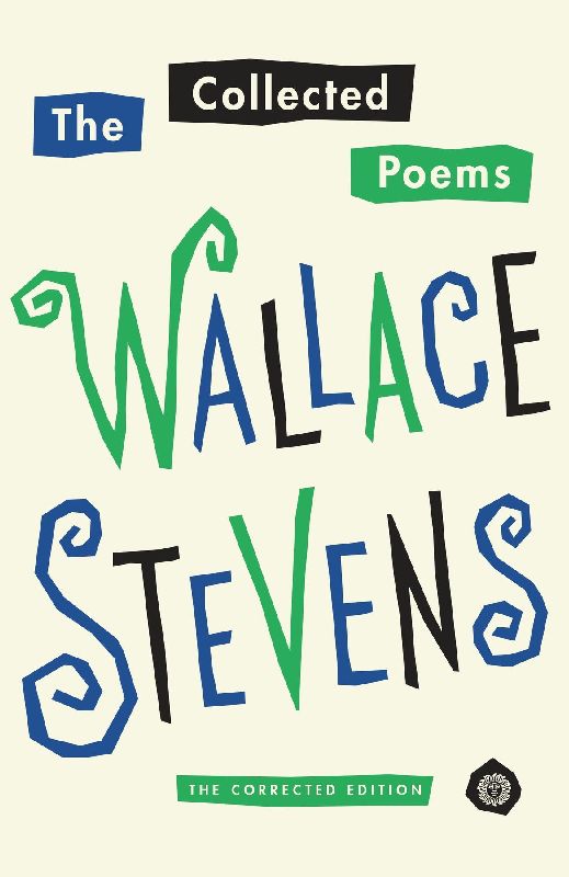 The Collected Poems of Wallace Stevens (Pulitzer Prize Winner)