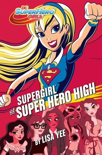 Supergirl at Super Hero High (DC Super Hero Girls) (DC Super Hero Girls, 2)
