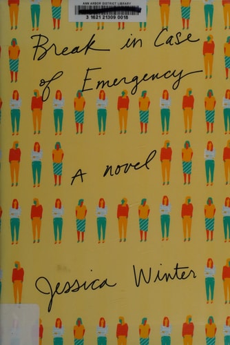Break in Case of Emergency: A novel