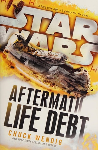 Life Debt: Aftermath (Star Wars) (Star Wars: The Aftermath Trilogy, Band 2)