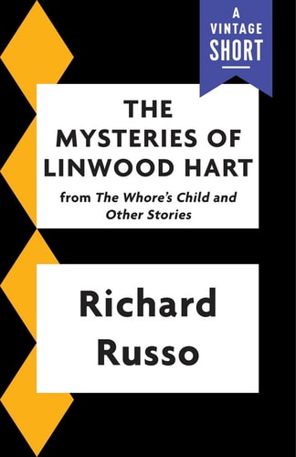The Mysteries of Linwood Hart (Kindle Single) (A Vintage Short)