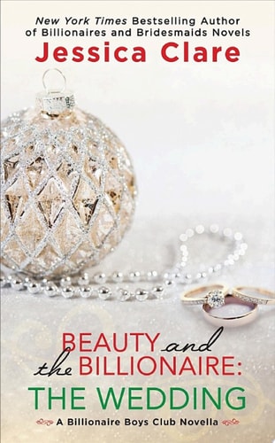 Beauty and the Billionaire: The Wedding (Billionaire Boys Club)