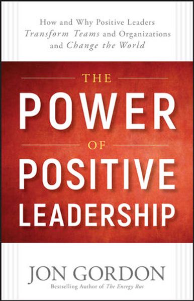 The Power of Positive Leadership