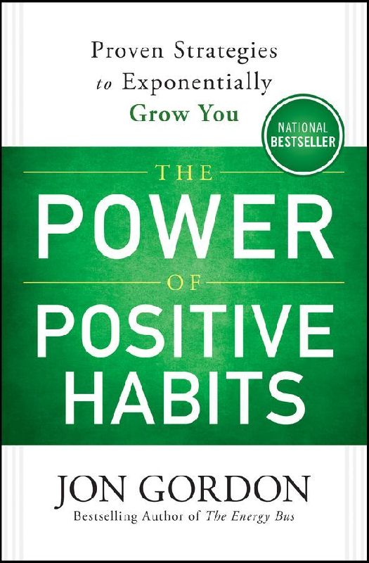 The Power of Positive Habits
