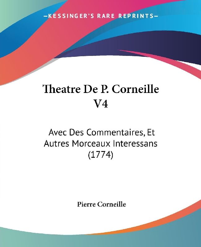Theatre De P. Corneille V4