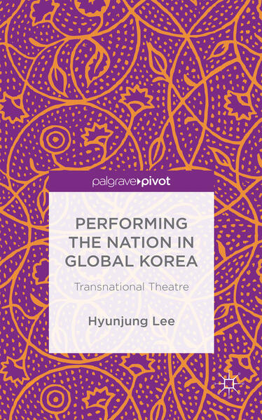 Performing the Nation in Global Korea