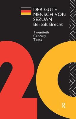 Der Gute Mensch von Sezuan (Twentieth Century Texts)