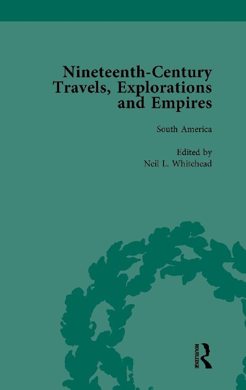 Nineteenth-Century Travels, Explorations and Empires, Part II vol 8