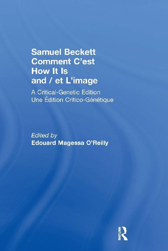 Samuel Beckett Comment C'est How It Is And / et L'image
