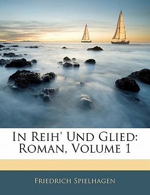 In Reih' Und Glied: Roman, Volume 1