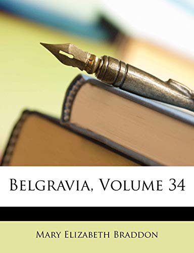 Belgravia, Volume 34