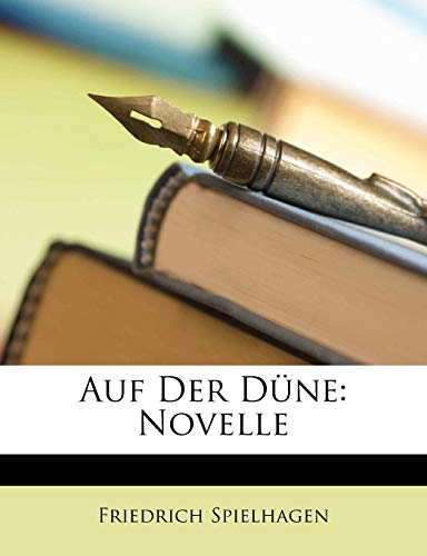 Auf der Düne: Novelle von Friedrich Spielbagen.