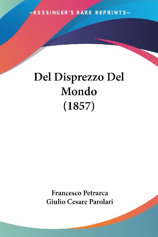 Del Disprezzo Del Mondo (1857)